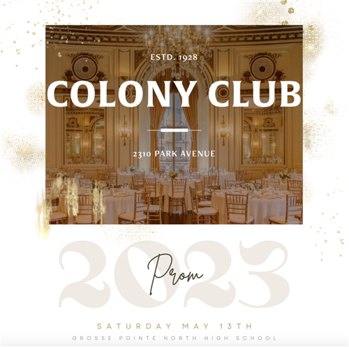 Colony Club, 2310 Park Avenue, 2023 Promp, Saturday May 13th, Grosse Pointe North High School